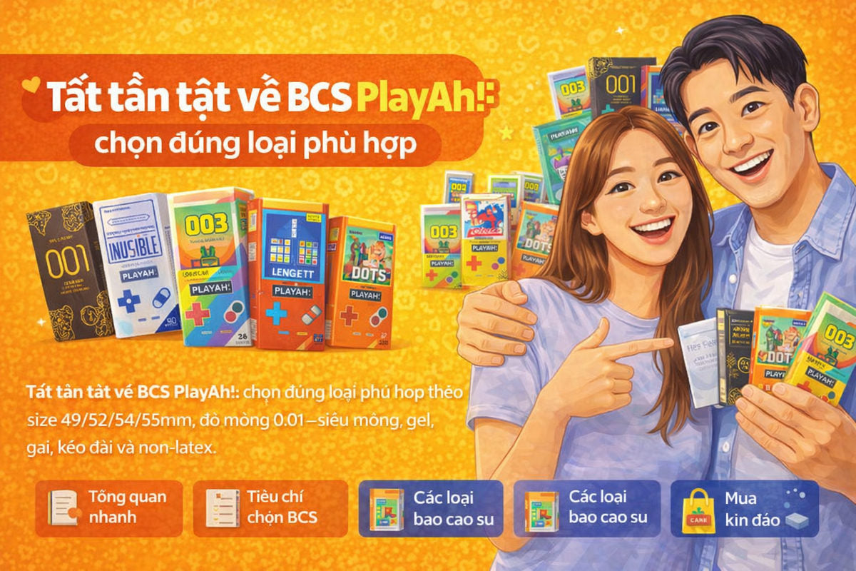 Tất tần tật về BCS PlayAh!: chọn đúng loại phù hợp